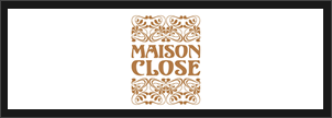 Maison Close